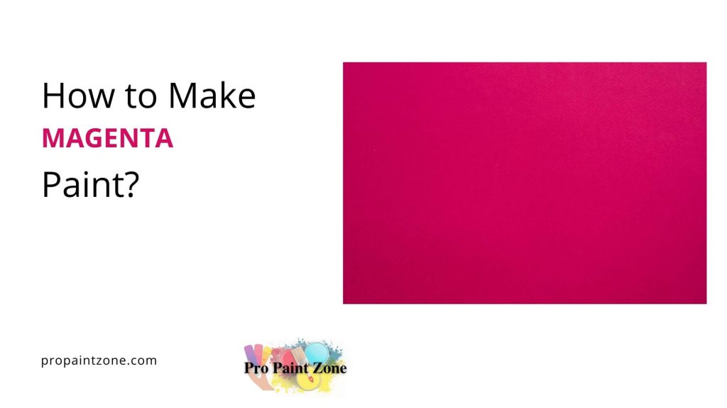 How to Make Magenta Paint